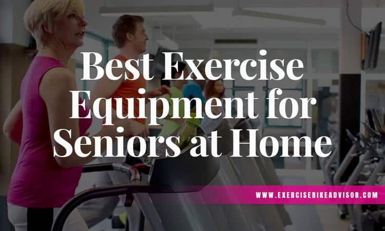 best exercise equipment for seniors at home