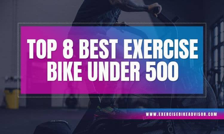 best-exercise-bike-under-500