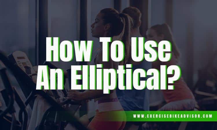how to use an elliptical for beginners