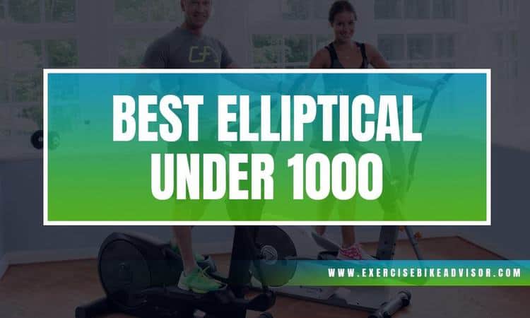 best elliptical under 1000