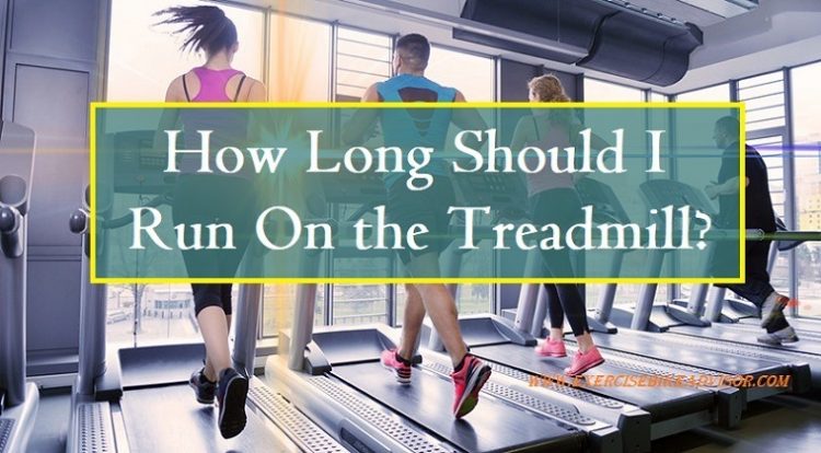 How Long Should I Run On the Treadmill