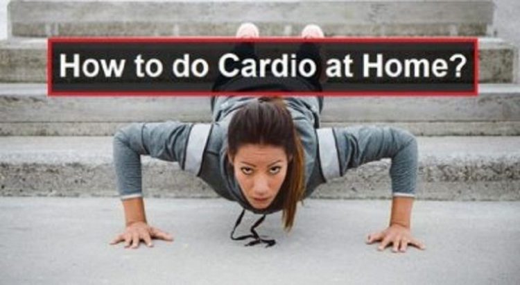 How to do Cardio at Home